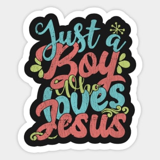 Just A Boy Who Loves Jesus Gift product Sticker